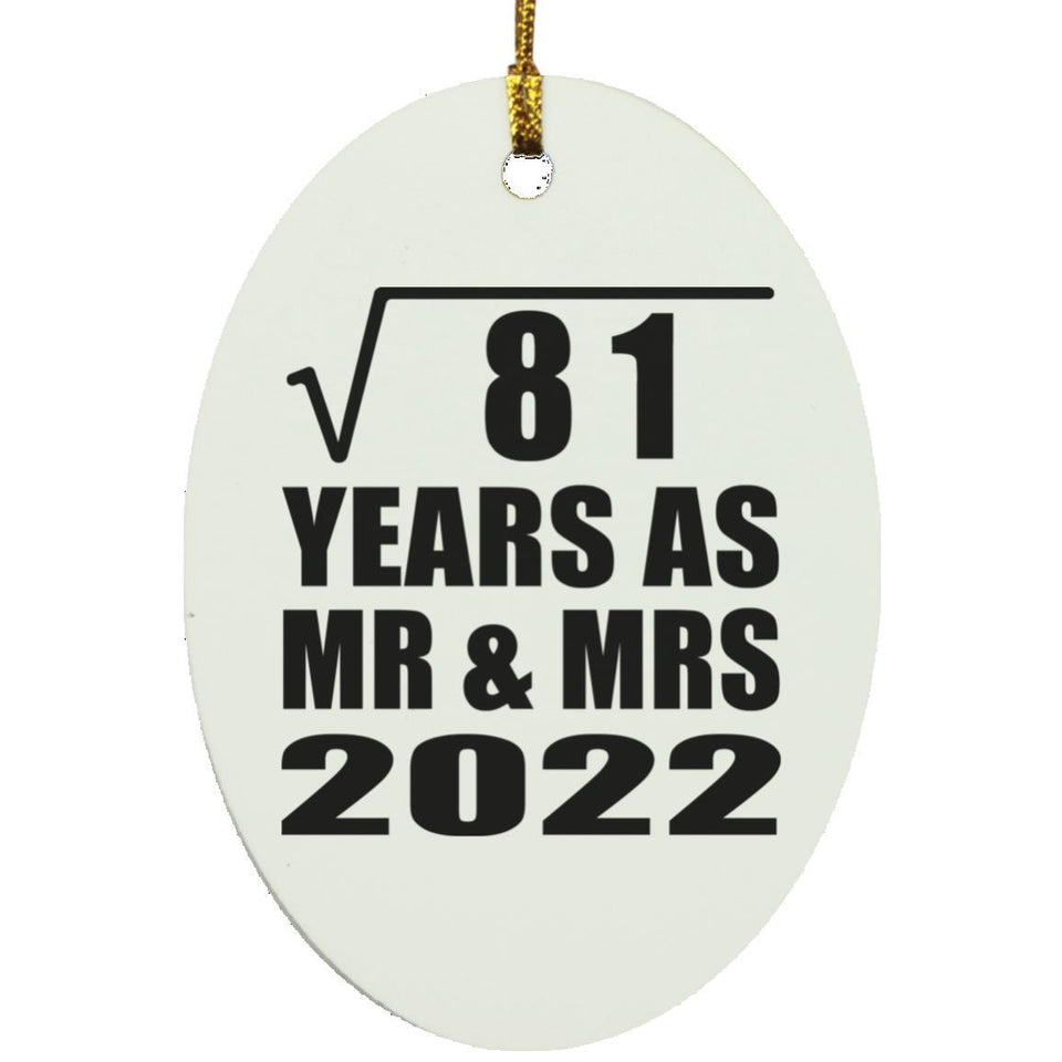 9th Anniversary Square Root of 81 Years As Mr & Mrs 2022 - Oval Ornament