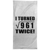 62nd Birthday I Turned Square Root of 961 Twice - Hand Towel