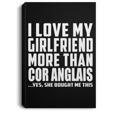 I Love My Girlfriend More Than Cor Anglais - Canvas Portrait