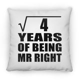 2nd Anniversary Square Root of 4 Years of Being Mr Right - Throw Pillow
