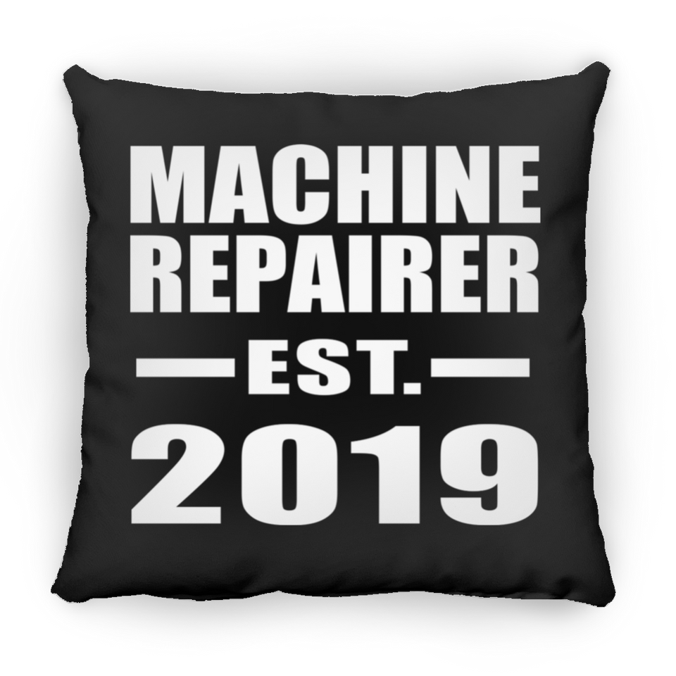 Machine Repairer Established EST. 2019 - Throw Pillow Black