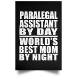 Paralegal Assistant By Day World's Best Mom By Night - Poster Portrait