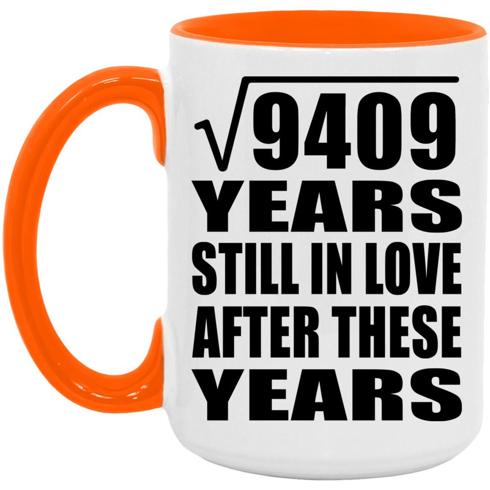 97th Anniversary Square Root of 9409 Years Still In Love - 15oz Accent Mug Orange