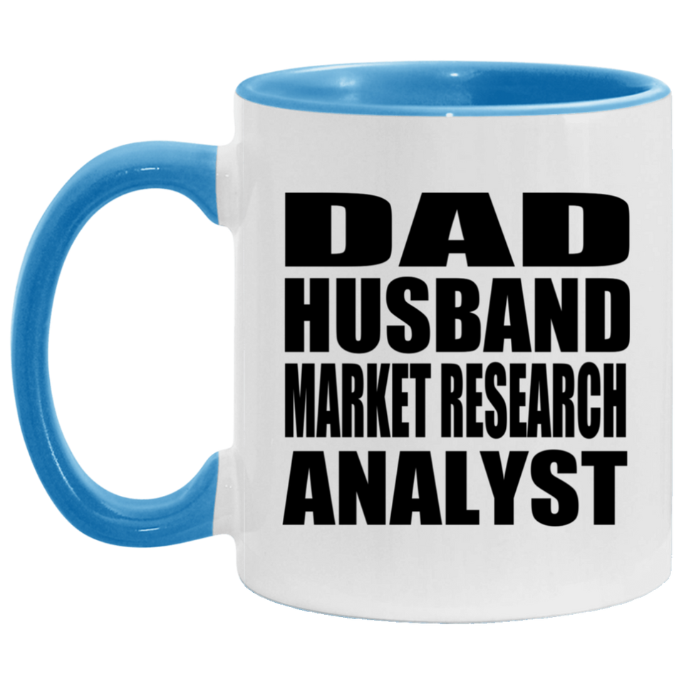 Dad Husband Market Research Analyst - 11oz Accent Mug Blue