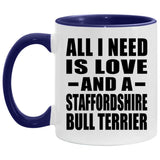 All I Need Is Love And A Staffordshire Bull Terrier - 11oz Accent Mug Purple