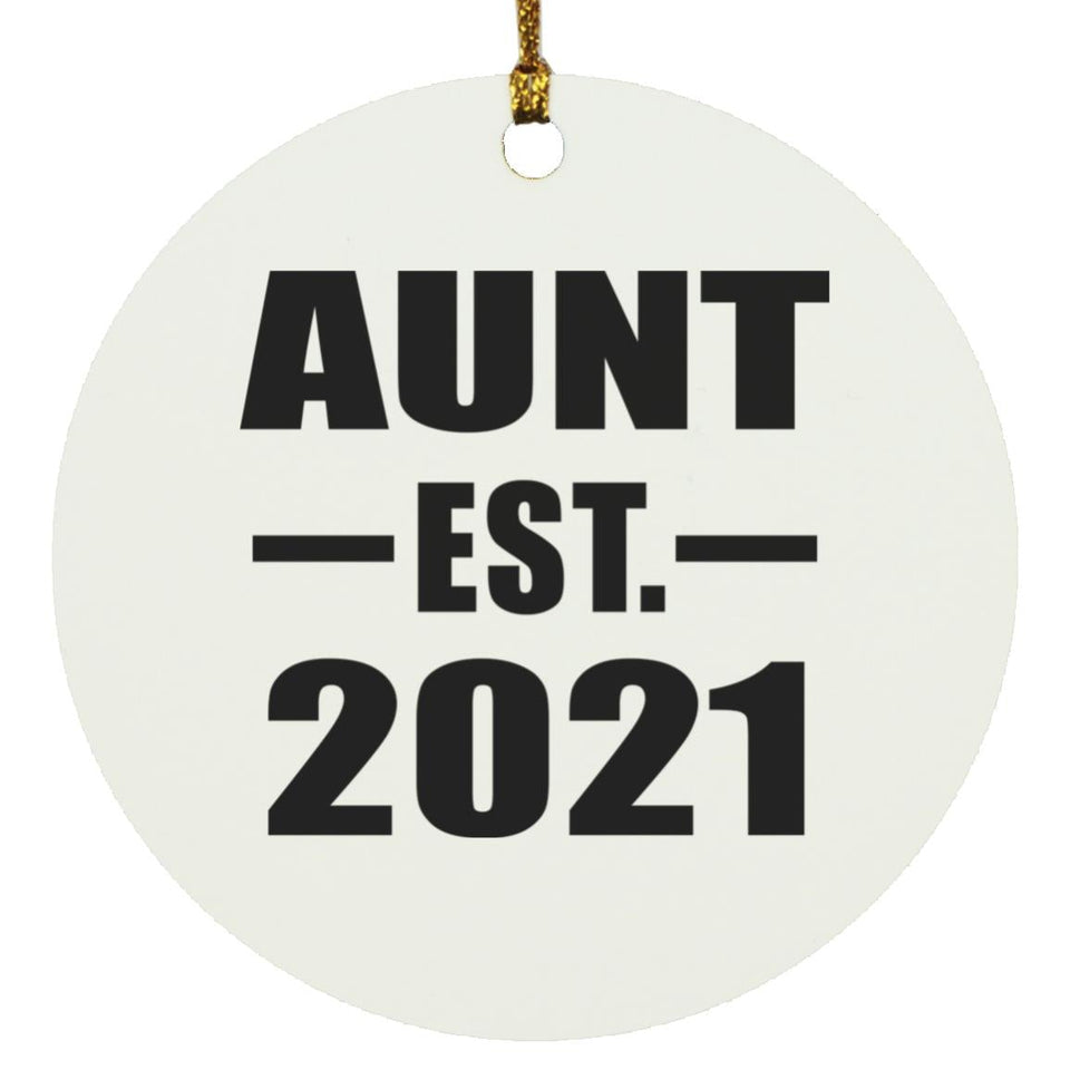 Aunt Established EST. 2021 - Circle Ornament