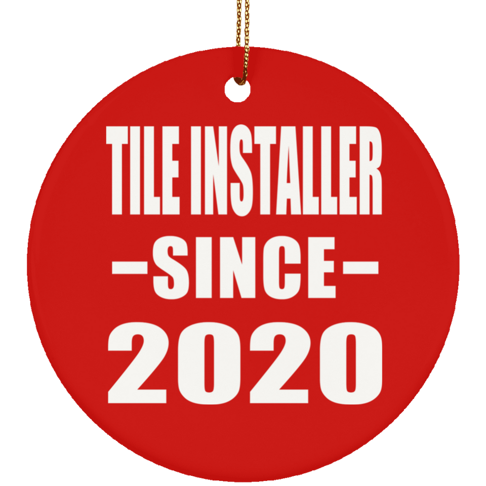 Tile Installer Since 2020 - Circle Ornament