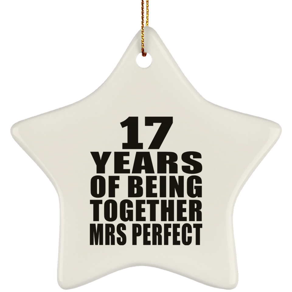 17th Anniversary 17 Years Of Being Mrs Perfect - Star Ornament