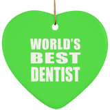 World's Best Dentist - Heart Ornament