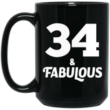 34th Birthday 34 & Fabulous - 15oz Coffee Mug Black