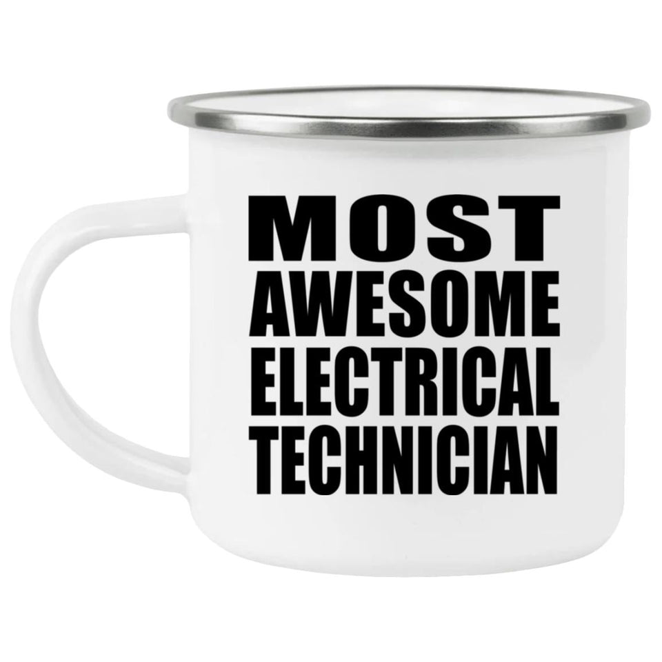 Most Awesome Electrical Technician - 12oz Camping Mug