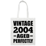 20th Birthday Vintage 2004 Aged Perfectly - Tote Bag White