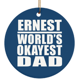 Ernest World's Okayest Dad - Circle Ornament