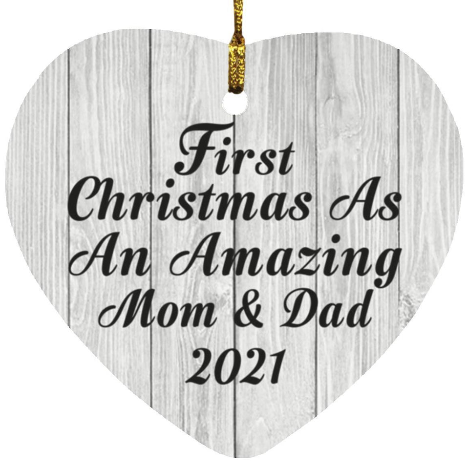 First Christmas As An Amazing Mom & Dad 2021 - Heart Ornament F