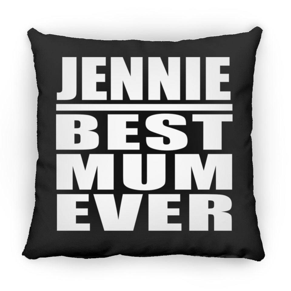 Jennie Best Mum Ever - Throw Pillow Black