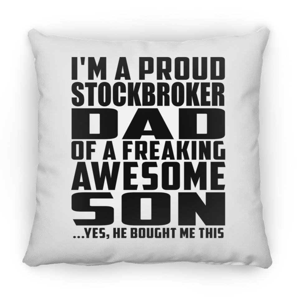 Proud Stockbroker Dad Of Awesome Son - Throw Pillow