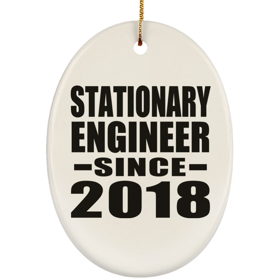 Stationary Engineer Since 2018 - Oval Ornament