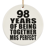 98th Anniversary 98 Years Of Being Mrs Perfect - Circle Ornament