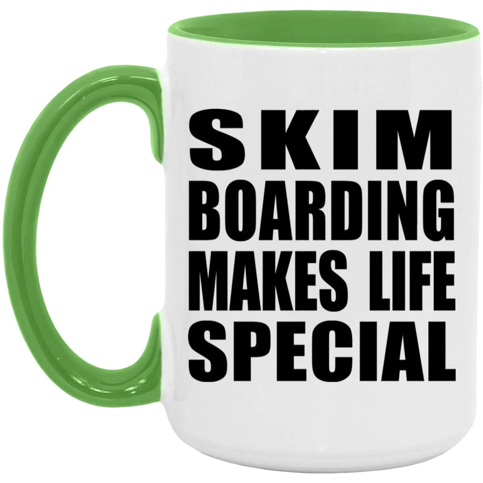 Skim Boarding Makes Life Special - 15oz Accent Mug Green