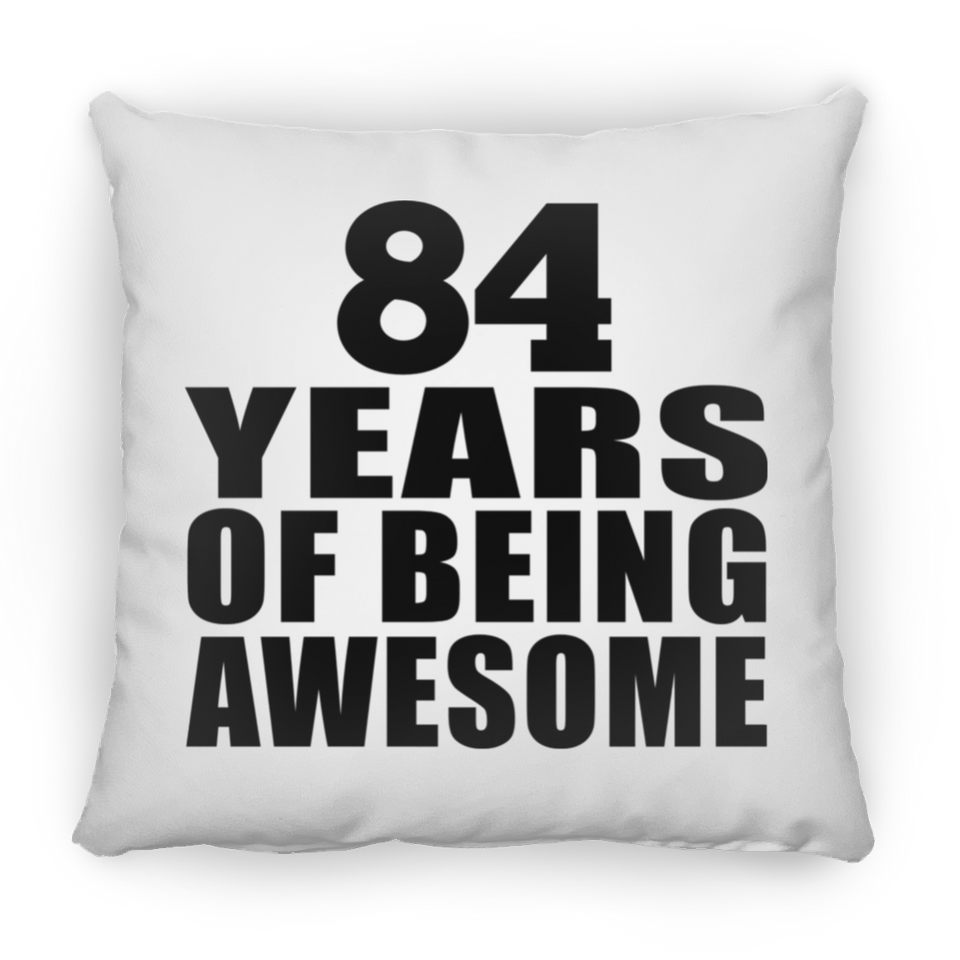 84th Birthday 84 Years Of Being Awesome - Throw Pillow