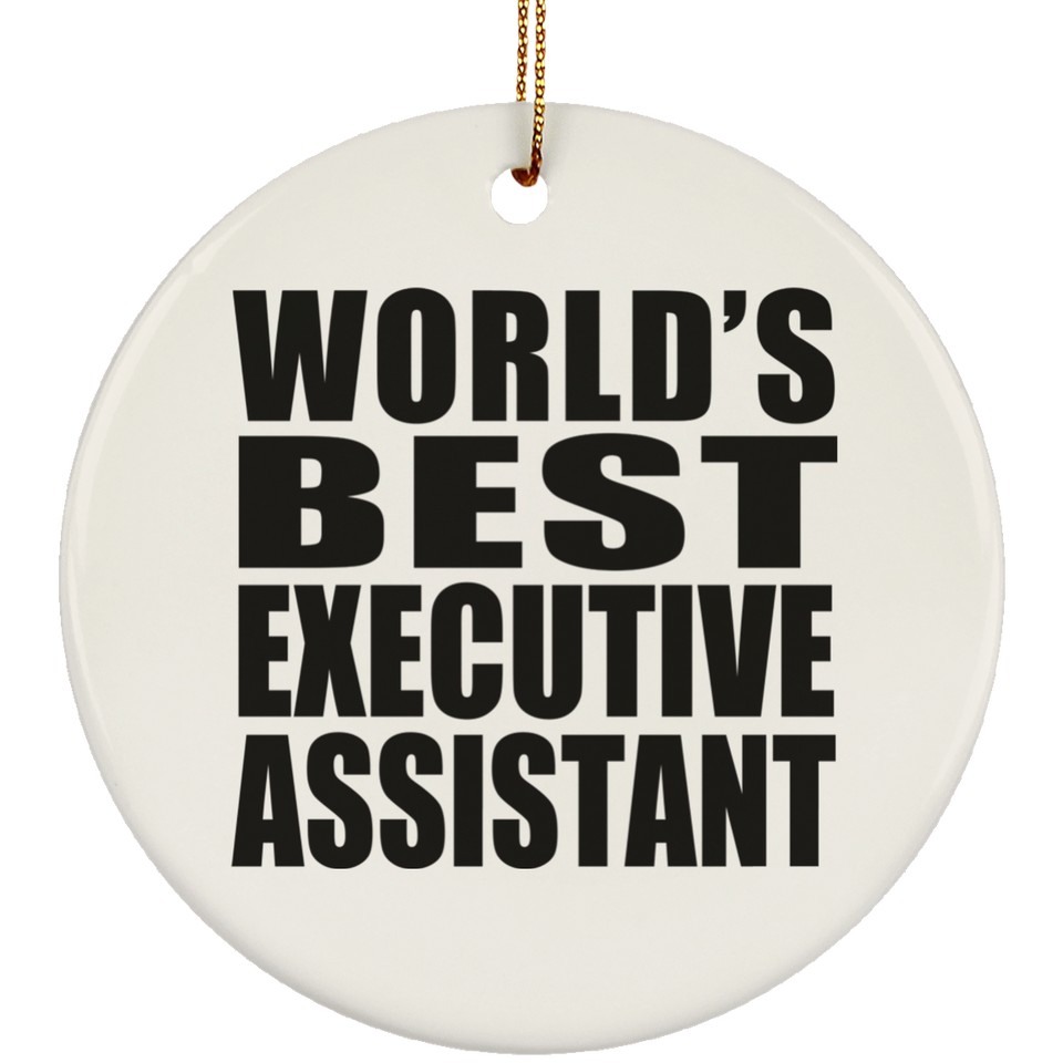 World's Best Executive Assistant - Circle Ornament