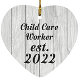 Child Care Worker Established Est. 2022 - Heart Ornament F