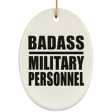 Badass Military Personnel - Oval Ornament