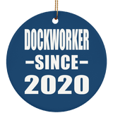 Dockworker Since 2020 - Circle Ornament