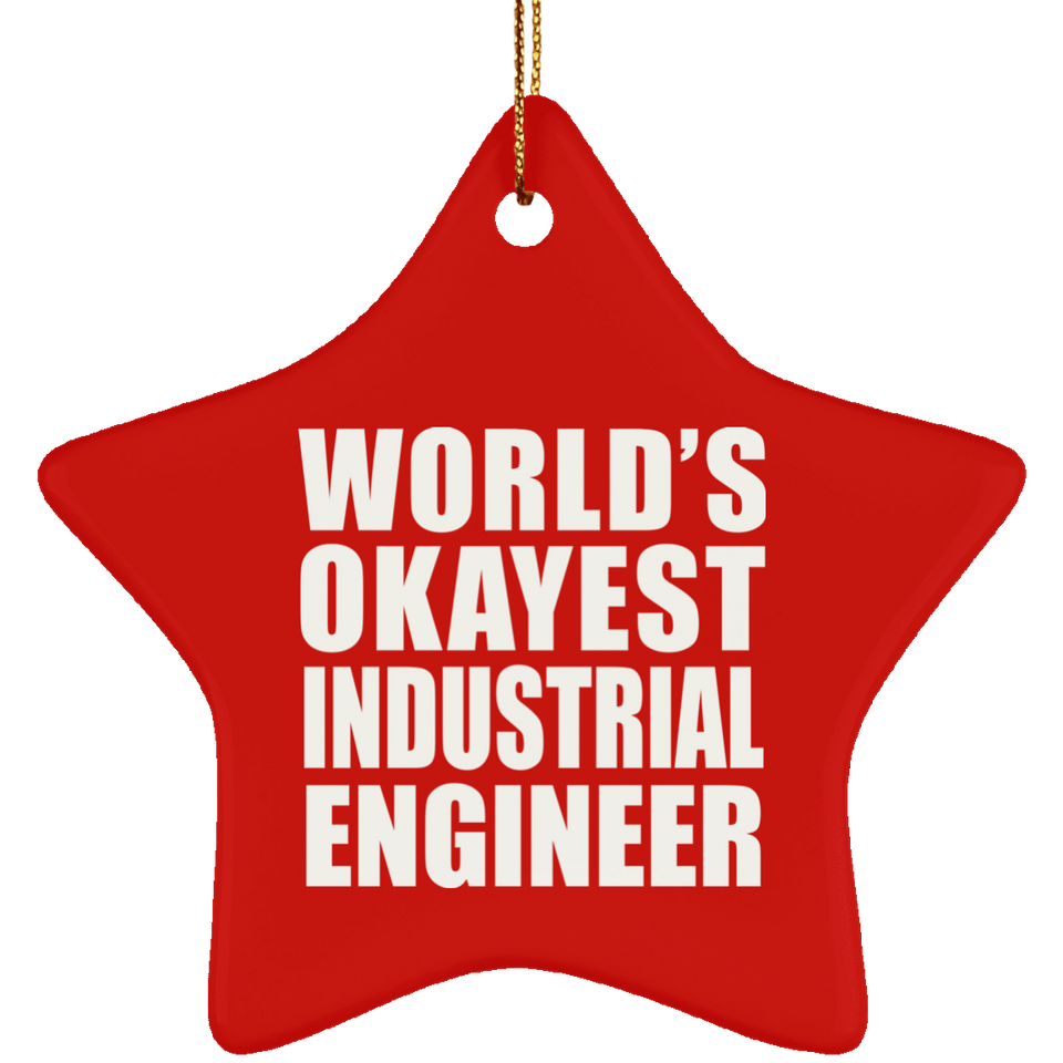 World's Okayest Industrial Engineer - Star Ornament