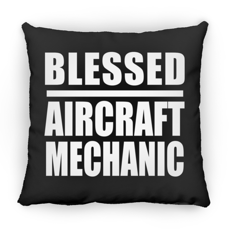 Blessed Aircraft Mechanic - Throw Pillow Black