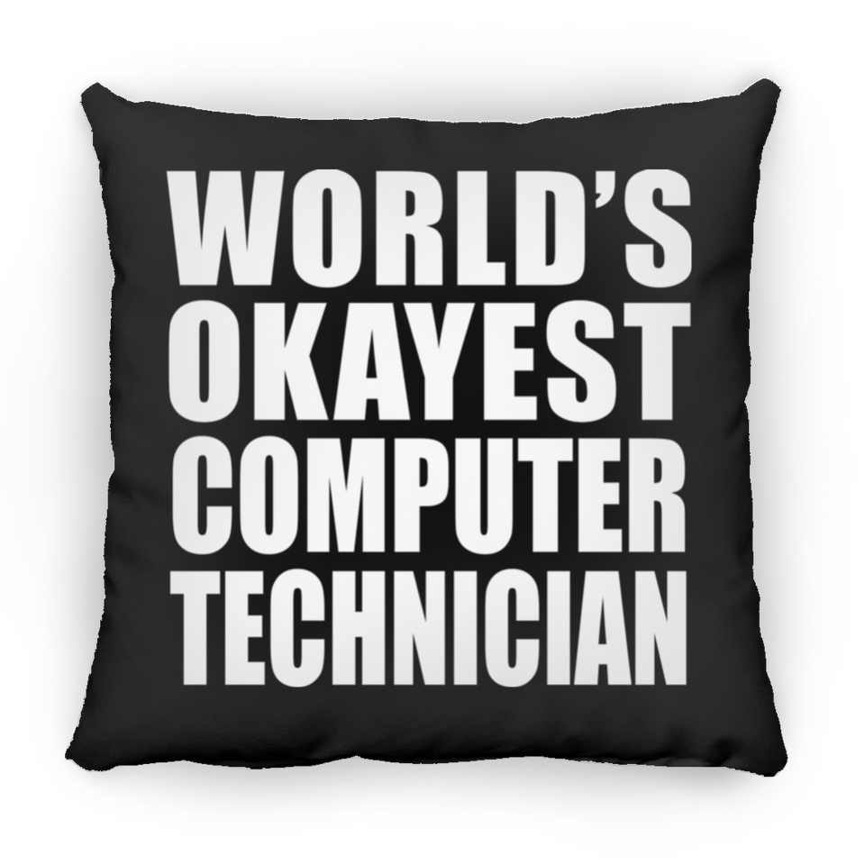 World's Okayest Computer Technician - Throw Pillow Black