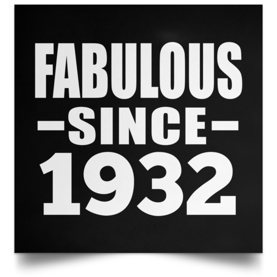 92nd Birthday Fabulous Since 1932 - Poster Square