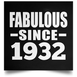 92nd Birthday Fabulous Since 1932 - Poster Square