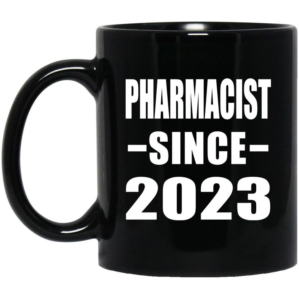 Pharmacist Since 2023 - 11oz Coffee Mug Black