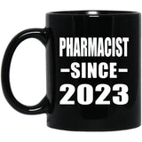Pharmacist Since 2023 - 11oz Coffee Mug Black