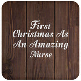 First Christmas As An Amazing Nurse - Drink Coaster D