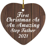First Christmas As An Amazing Step Father 2021 - Heart Ornament D