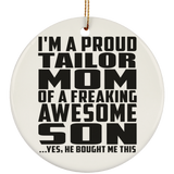 Proud Tailor Mom Of Awesome Son - Circle Ornament