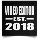 Video Editor Established EST. 2018 - Poster Square