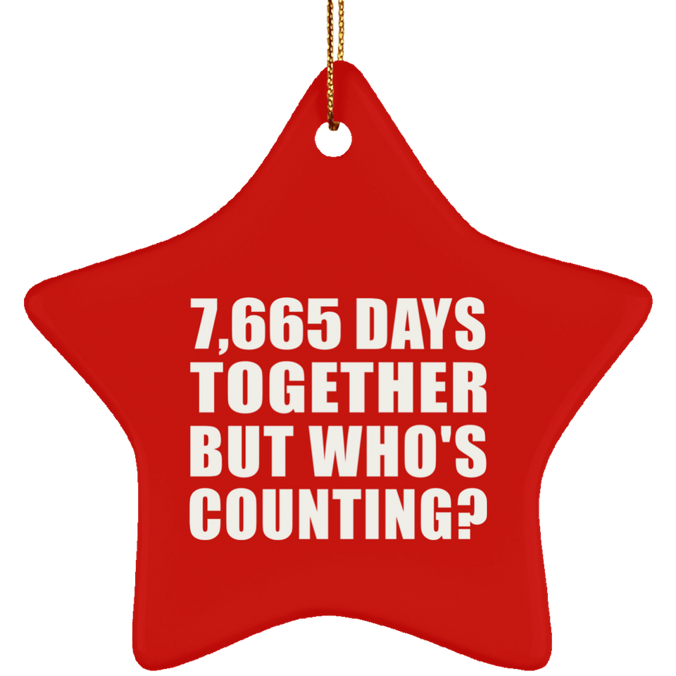 21st Anniversary 7,665 Days Together But Who's Counting - Star Ornament