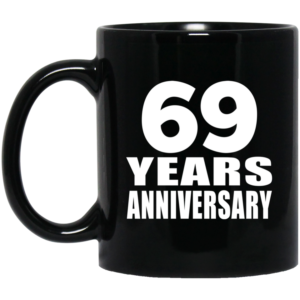 69th Anniversary 69 Years - 11 Oz Coffee Mug Black