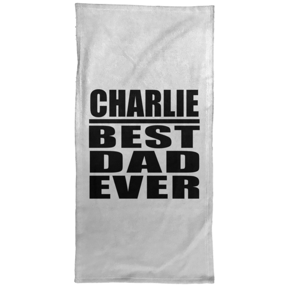 Charlie Best Dad Ever - Hand Towel