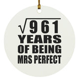 31st Anniversary Square Root of 961 Years of Mrs Perfect - Circle Ornament