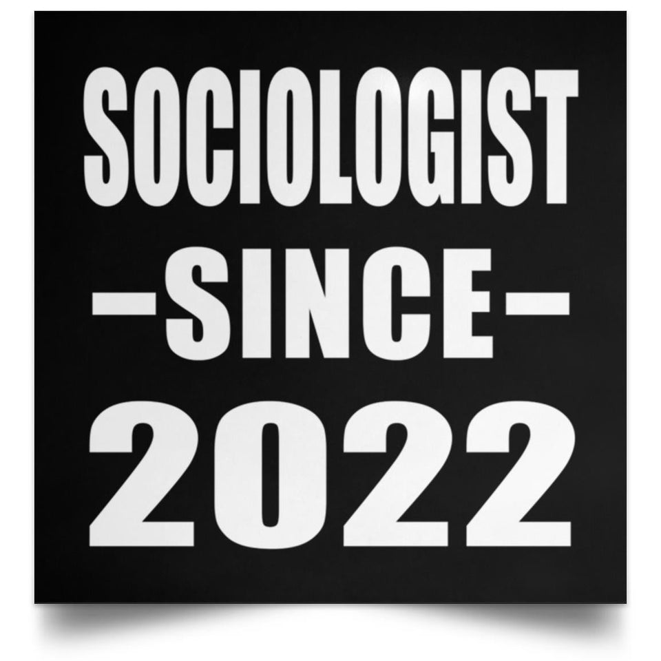 Sociologist Since 2022 - Poster Square