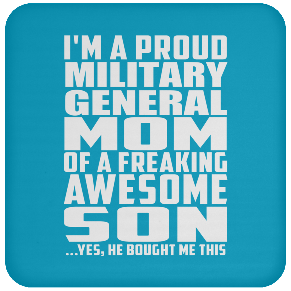 Proud Military General Mom Of Awesome Son - Drink Coaster