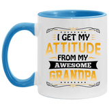 I Get My Attitude From My Awesome Grandpa - 11oz Accent Mug Blue