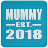 Mummy Established EST. 2018 - Drink Coaster