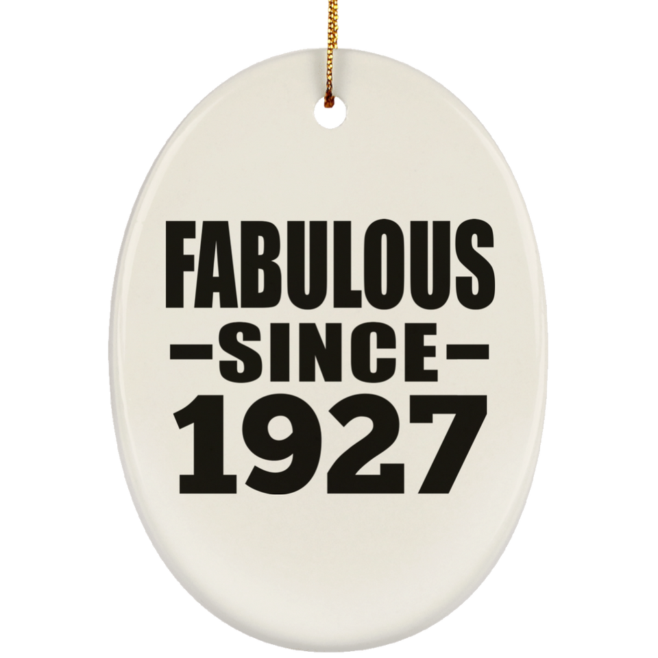 97th Birthday Fabulous Since 1927 - Oval Ornament