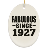 97th Birthday Fabulous Since 1927 - Oval Ornament