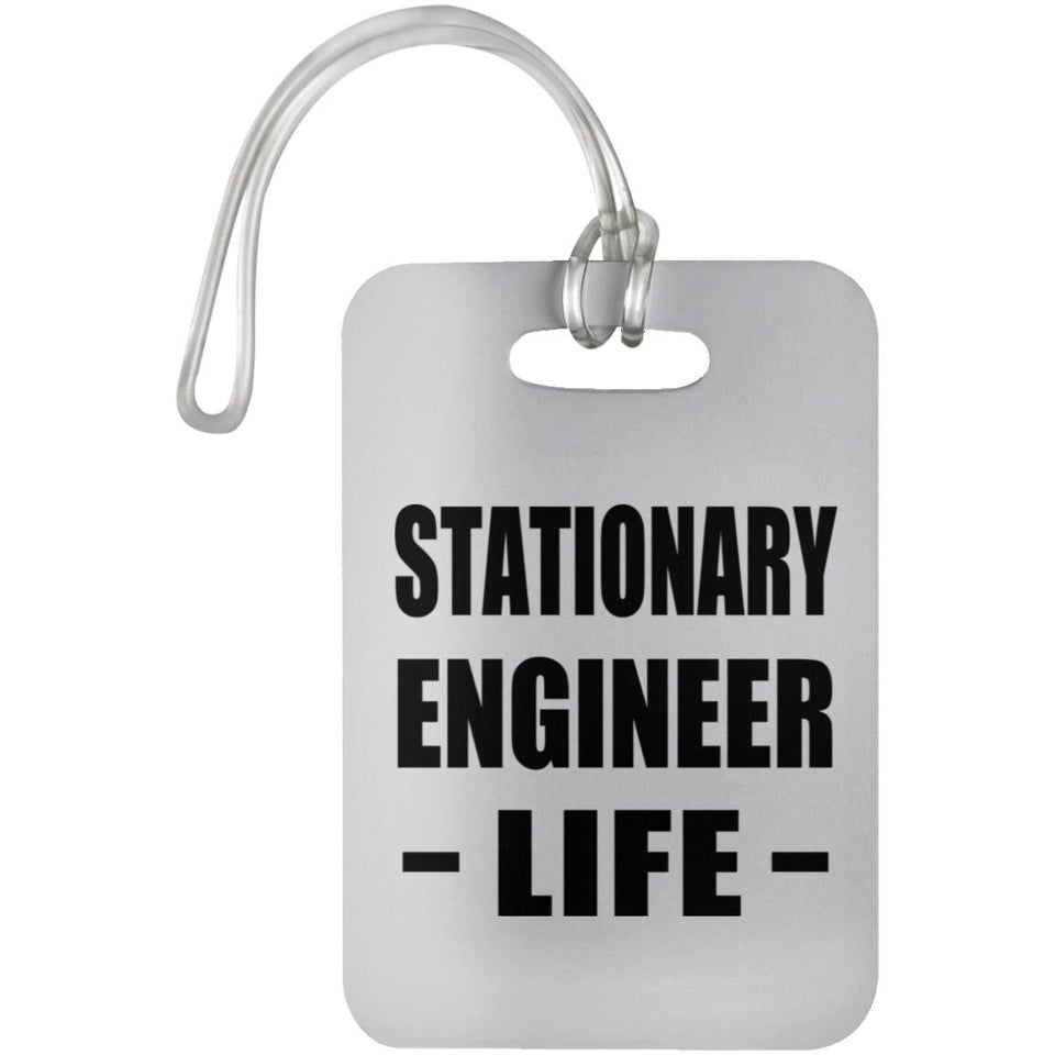Stationary Engineer Life - Luggage Bag Tag